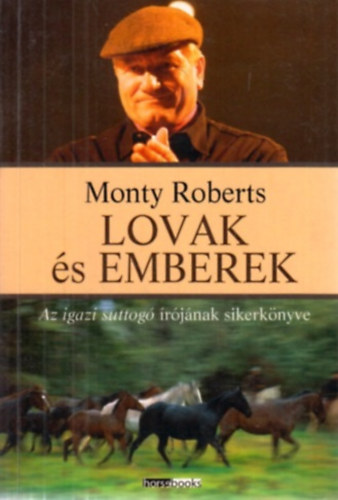 Monty Roberts - Lovak s emberek