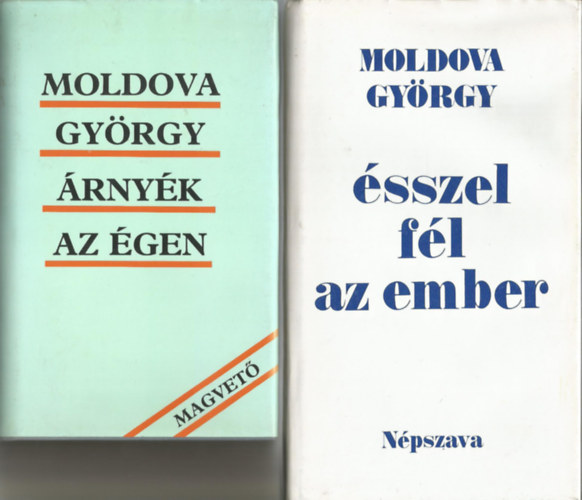 Moldova Gy�rgy - 2 db k�nyv, �rny�k az �gen, �sszel f�l az ember