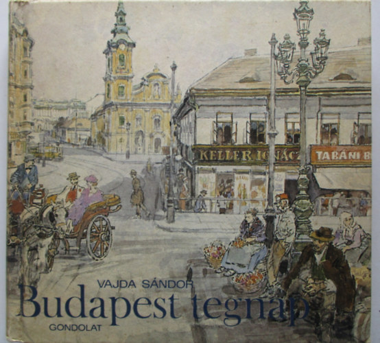 Vajda Sndor - Budapest tegnap