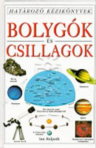 Ian Ridpath - Bolyg�k �s csillagok - Hat�roz� k�zik�nyvek