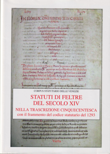 Statuti di feltre del secolo XIV Nella trascrizione cinquecentesca