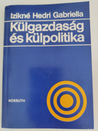 Izikn Hedri Gabriella - Klgazdasg s klpolitika