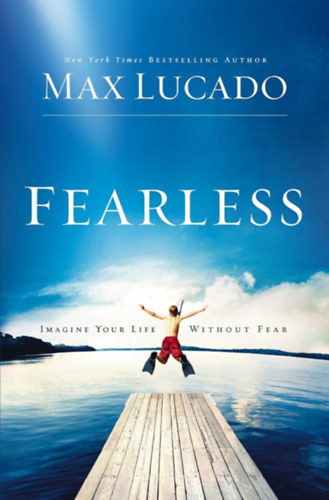Max Lucado - Fearless