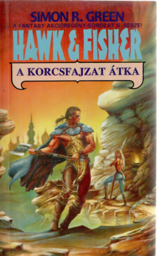 Simon R. Green - Hawk & Fisher: A korcsfajzat átka
