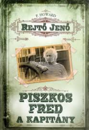 Rejt Jen - Piszkos Fred, a kapitny