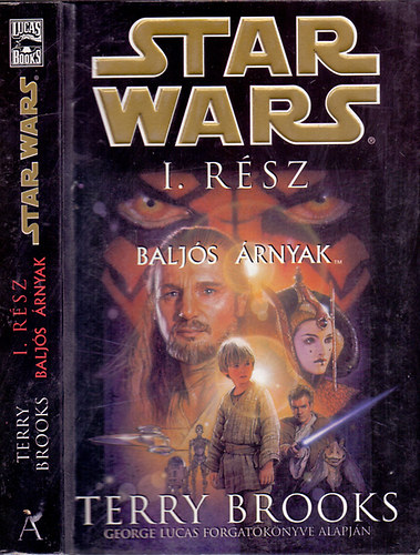Terry Brooks - Star Wars I. rész- Baljós árnyak (George Lucas forgatókönyve alapján)