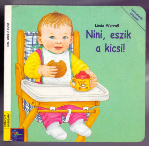 Linda Worrall - Nini, eszik a kicsi! (Lemoshat oldalak!)