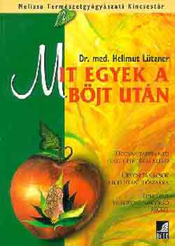 Hellmut dr. Ltzner - Mit egyek a bjt utn