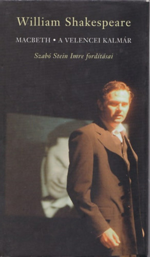 William Shakespeare - Macbeth - A velencei kalm�r