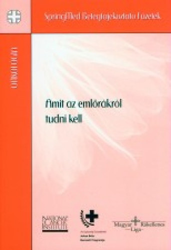 Amit az eml�r�kr�l tudni kell