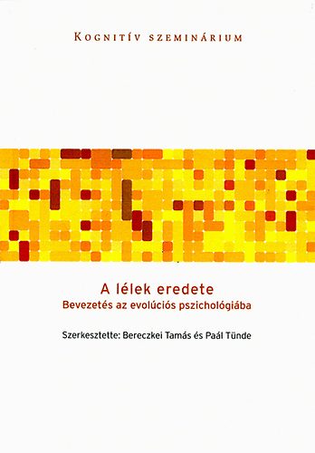 Pal Tnde  (szerk.); Bereczkei Tams (Szerk.) - A llek eredete