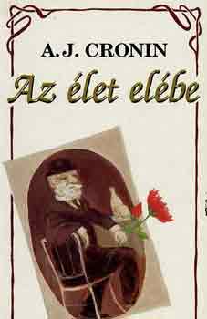 A. J. Cronin - Az let elbe
