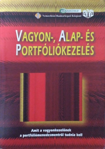 May Rka  (szerk.) - Vagyon-, alap- s portflikezels