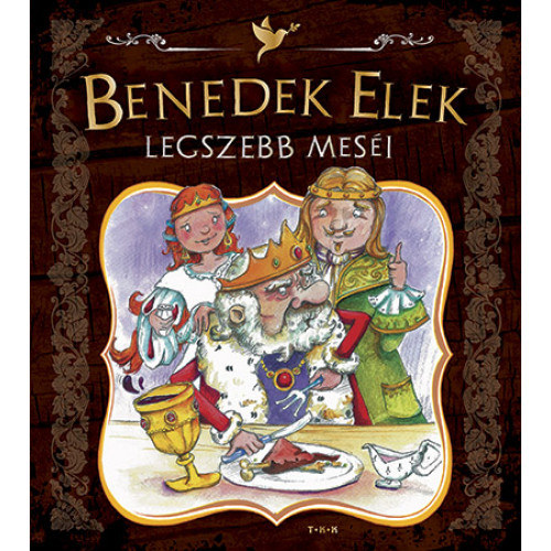 Benedek Elek - Benedek Elek legszebb meséi