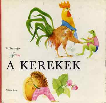 V. Szutyejev - A kerekek