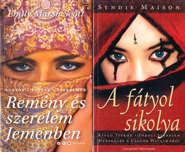 Syndie Maison Emily Marsh Scott - Remény és szerelem Jemenben + A fátyol sikolya (2 db romantikus regény)
