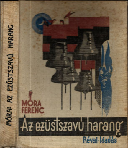 M�ra Ferenc - Az ez�stszav� harang