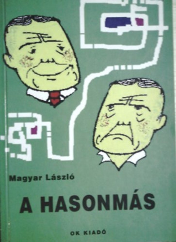 Magyar Lszl - A hasonms