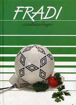 Mihók Béla - Fradi szakácskönyv