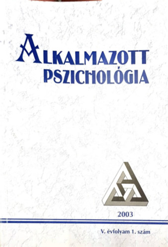 Balogh Lszl Dr. - Alkalmazott Pszicholgia - V. vfolyam 1. szm - 2003