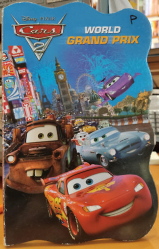 Bill Scollon - Cars 2 - World Grand Prix (Dalmatian Press)