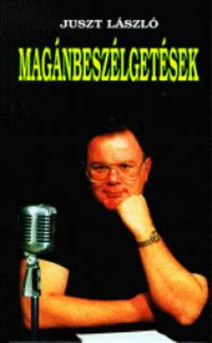 Juszt László - Magánbeszélgetések