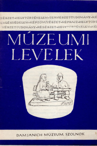 Gulys va   (szerkeszt) - Damjanich Mzeum Szolnok- Mzeumi levelek 29-30. szm