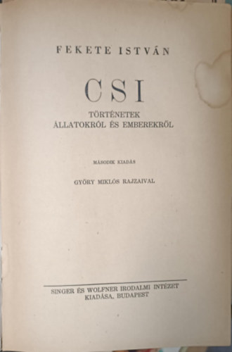 Fekete István - Csi - Történetek állatokról és emberekről