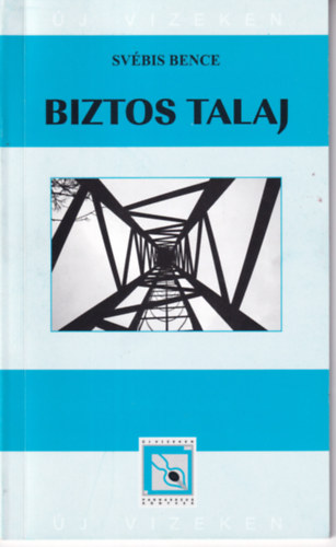 Sv�bis Bence - Biztos talaj