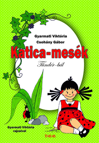 Gyarmati Viktria; Csohny Gbor - Katica-mesk - Tndr-bl