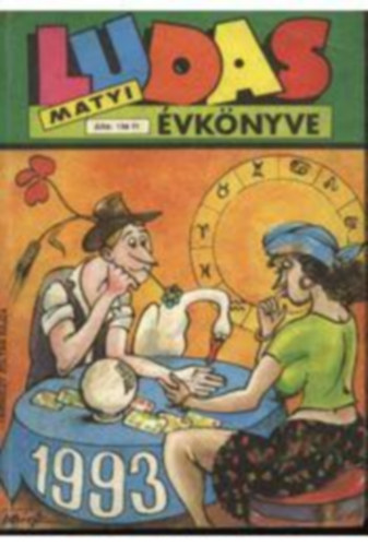 Dluhopolszky L�szl�  (f�szerk.) - Ludas Matyi �vk�nyve 1993