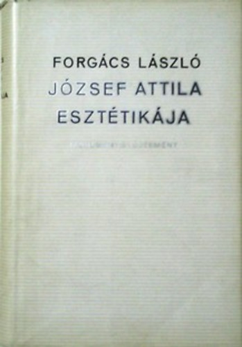 Forgács László - József Attila esztétikája