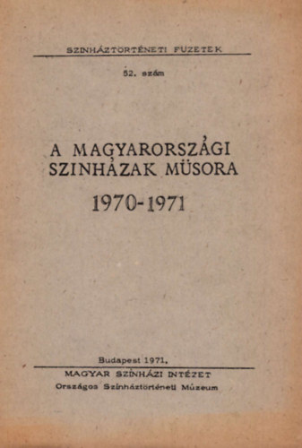 Alp�r �gnes - A magyarorsz�gi sz�nh�zak m�sora 1970-1971 (adatt�r)