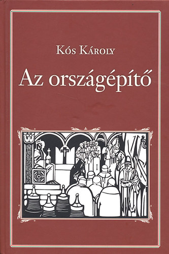 K�s K�roly - Az orsz�g�p�t� (Nemzeti k�nyvt�r 21)
