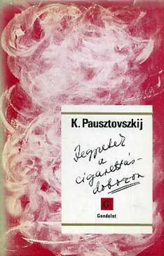 Konsztantyin Pausztovszkij - Jegyzetek a cigarett�sdobozon