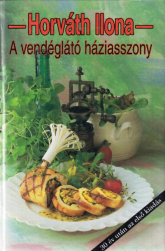 Horváth Ilona - A vendéglátó háziasszony