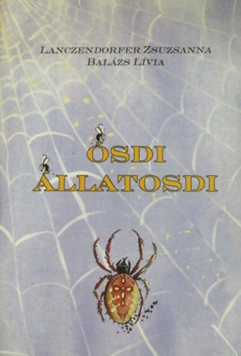 Balázs Lívia - Lanczendorfer Zsuzsanna - Ósdi állatosdi