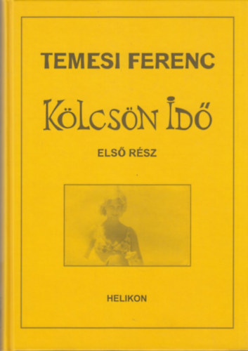 Temesi Ferenc - Klcsn id I-II.
