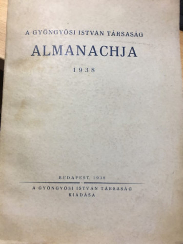 A gyngysi Istvn trsasg almanachja 1938