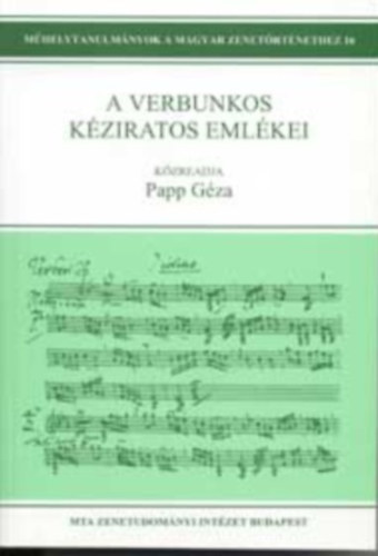 Kzreadja Papp Gza - A verbunkos kziratos emlkei