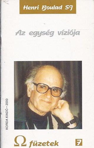 Henri Boulad SJ - Az egys�g v�zi�ja