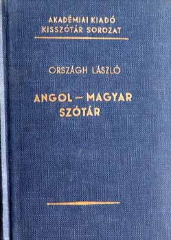 Orsz�gh L�szl� - Angol-magyar sz�t�r (Kissz�t�r sorozat)