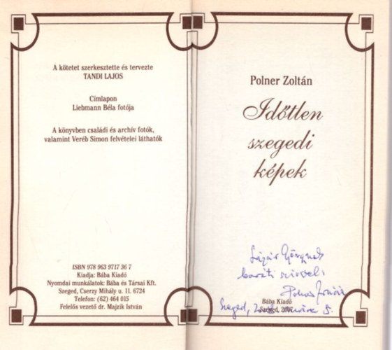 Polner Zoltán - Időtlen szegedi képek - dedikált