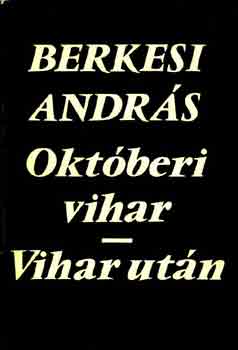 Berkesi András - Októberi vihar - Vihar után