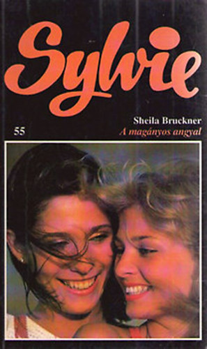 Sheila Bruckner - A magányos angyal (Sylvie)