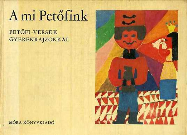 A mi Petfink (Petfi-versek gyerekrajzokkal)