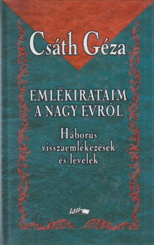 Csáth Géza - Emlékirataim a nagy évről