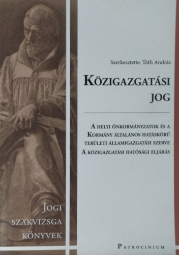 Dr. Gyekiczky Tams, Dr. Cski-Hatalovics Gyula, Tth Andrs Gyergyk Ferenc - Kzigazgatsi jog