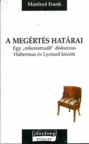 Manfred Frank - A megrts hatrai (Egy "rekonstrult" diskurzus Habermas s Lyotard.)