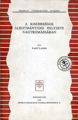 Nagy Lajos - A kisebbsgek alkotmnyjogi helyzete Nagyromniban